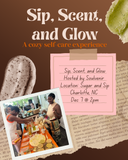 Sip, Scent & Glow Body Scrub Experience